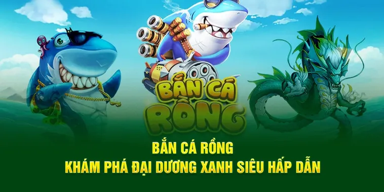 Bí Kíp Cách Chơi Bắn Cá Rồng BenBet Hạ Gục Boss Khổng Lồ